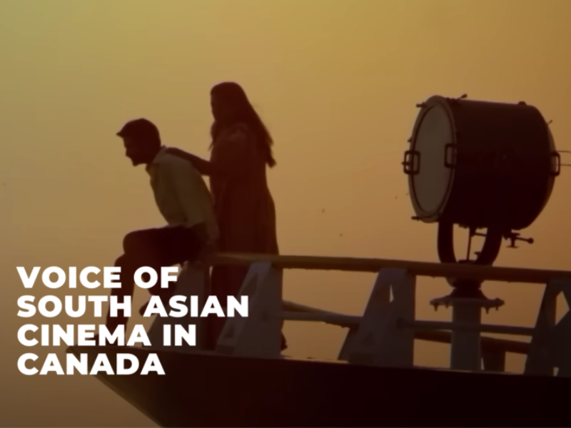 IFFSA EMPOWERING SOUTH ASIAN CANADIAN CINEMATIC ARTS ON A GLOBAL STAGE
