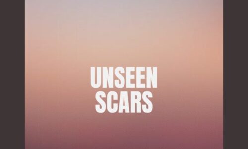 UNSEEN SCARS